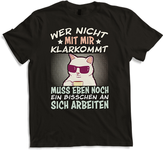 Produktbild von T-Shirt Wer nicht mit mir klarkommt Mädchen Freche Katzen Sprüche