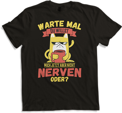 Produktbild von T-Shirt Willst Du nerven? Freche Katzen Sprüche Morgenmuffel Spruch