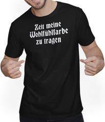 Produktbild von T-Shirt mit Mann Wohlfühlfarbe Schwarz Gothic Dark Wave Batcave Goth Spruch