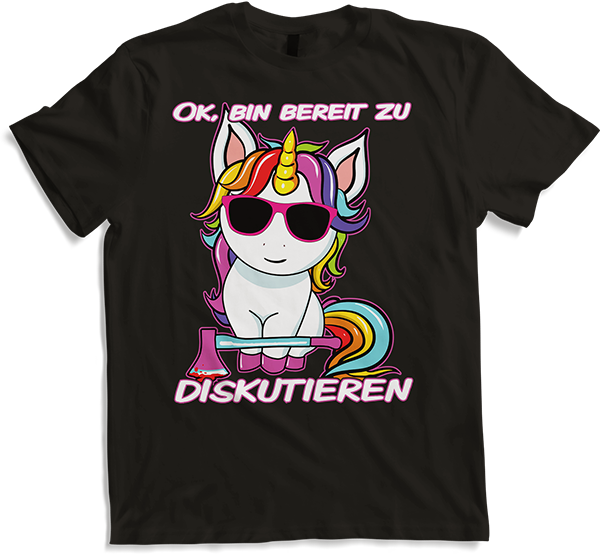 Bereit zu diskutieren Einhorn Freche Sarkastische Sprüche