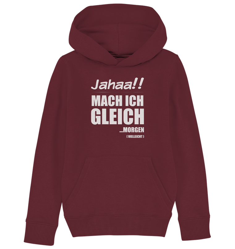 Jahaa! Mach gleich morgen vielleicht Freche Mädchen Sprüche Kinder - Kids Organic Hoodie