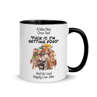 A Wise Man Once Said Dogs | Zweifarbige Tasse