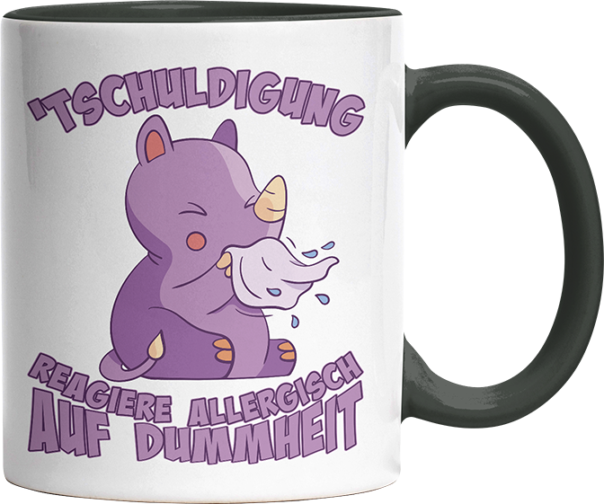 Tschuldigung reagiere allergisch auf Dummheit Nashorn Witzige Black Tasse kaufen Geschenk