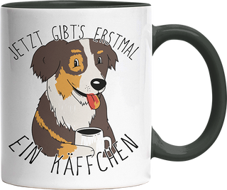 Jetzt gibts erstmal ein Käffchen Hund Australian Shepherd Witzige Black Tasse kaufen Geschenk