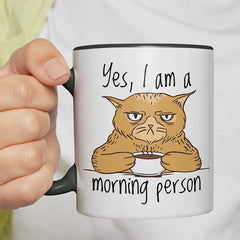 Yes I am a morning person Cat Witzige schwarze Tasse kaufen Geschenk