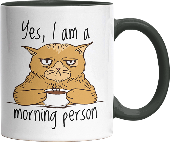 Yes I am a morning person Cat Witzige Black Tasse kaufen Geschenk