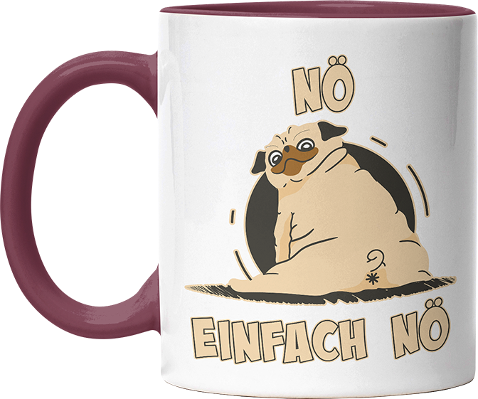 Nö Einfach Nö Mops 2 Witzige Bordeaux Tasse kaufen Geschenk