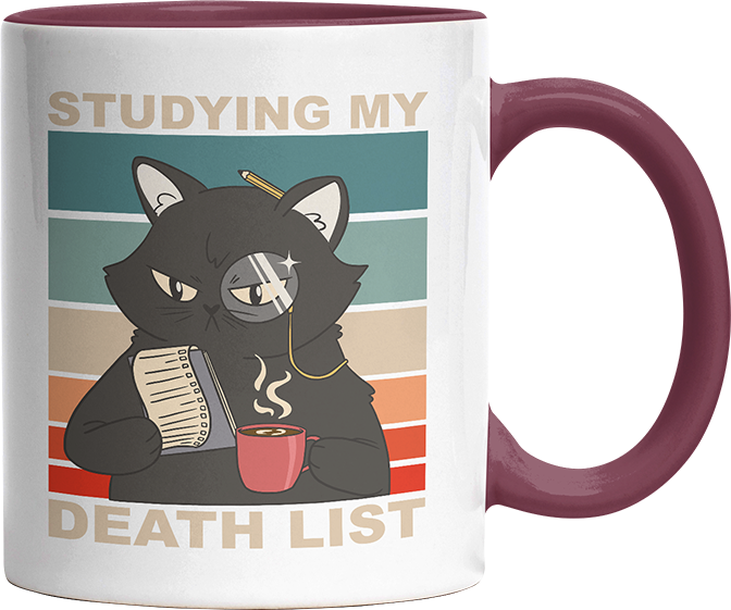 Studying my death list Katze Witzige Bordeaux Tasse kaufen Geschenk