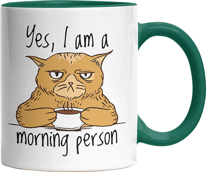 Yes I am a morning person Cat Witzige Dunkelgrün Tasse kaufen Geschenk