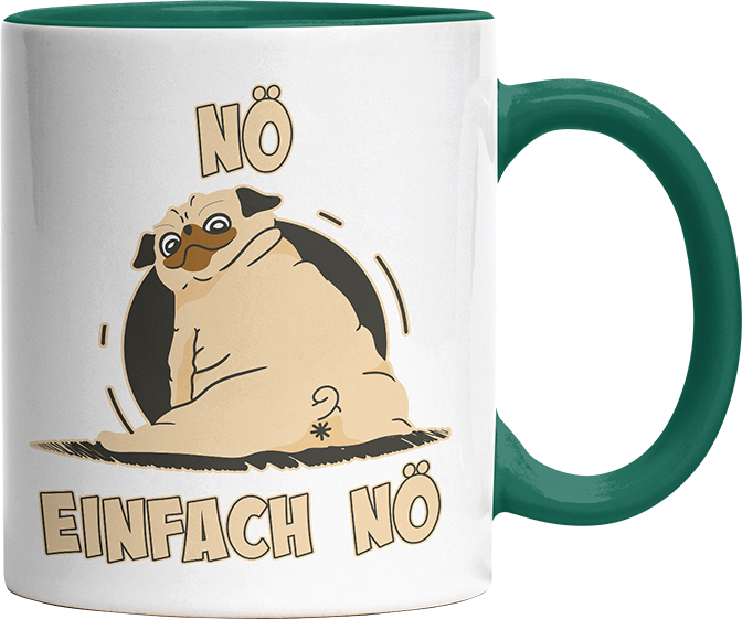 Nö Einfach Nö Mops 2 Witzige Dunkelgrün Tasse kaufen Geschenk