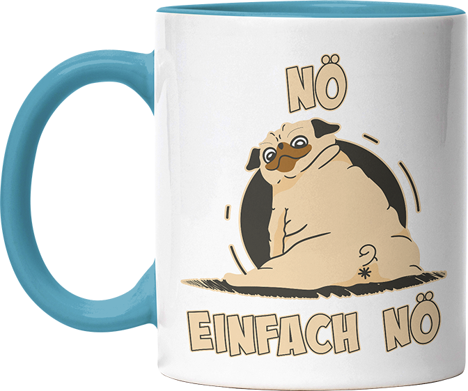 Nö Einfach Nö Mops 2 Witzige Hellblau Tasse kaufen Geschenk