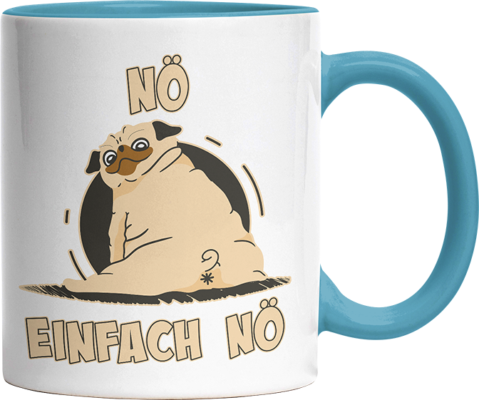 Nö Einfach Nö Mops 2 Witzige Hellblau Tasse kaufen Geschenk