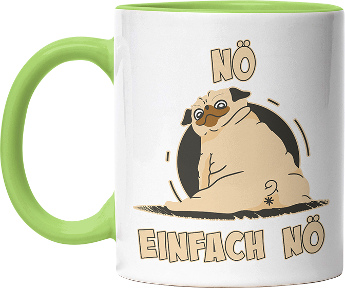 Nö Einfach Nö Mops 2 Witzige Hellgrün Tasse kaufen Geschenk