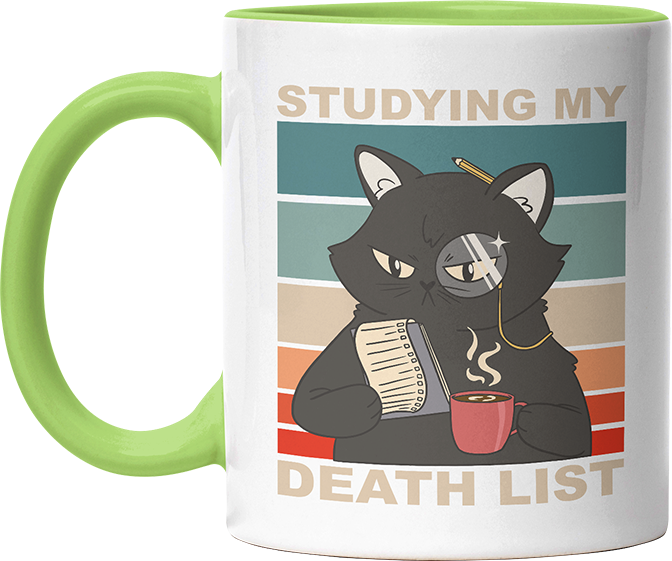 Studying my death list Katze Witzige Hellgrün Tasse kaufen Geschenk