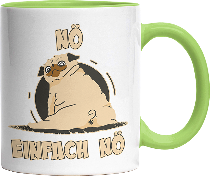 Nö Einfach Nö Mops 2 Witzige Hellgrün Tasse kaufen Geschenk