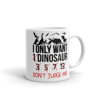 Bild einer I Only Want 1 Dinosaur | Tasse