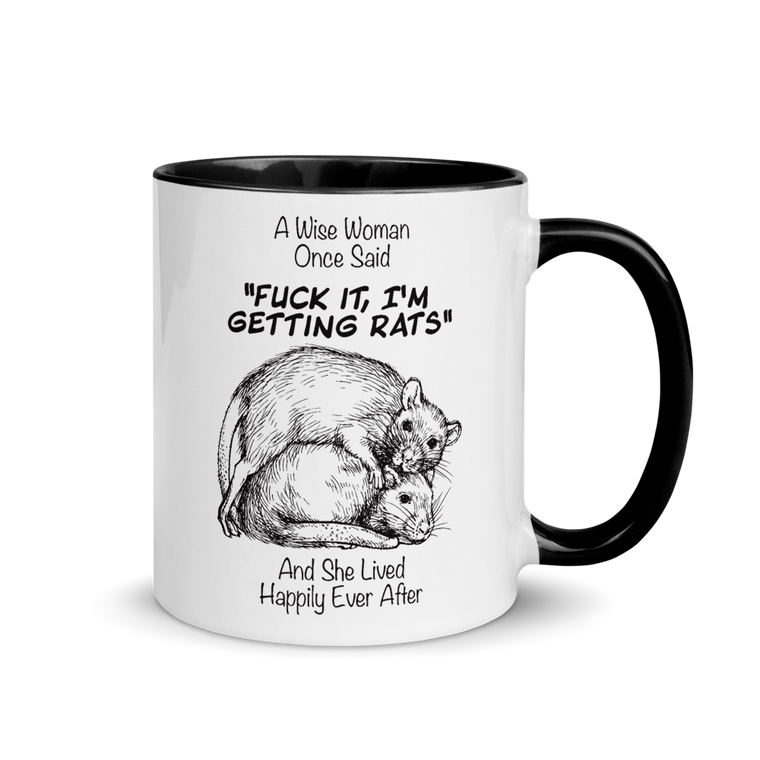 A Wise Woman Once Said Rats | Tasse mit farbiger Innenseite