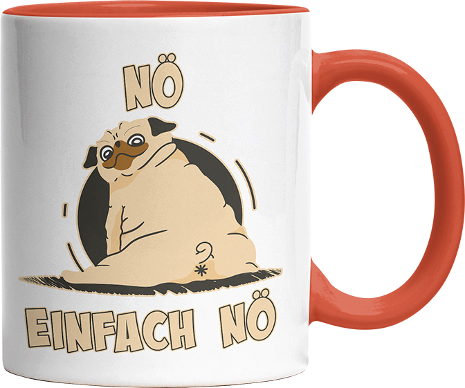 Nö Einfach Nö Mops 2 Witzige Orange Tasse kaufen Geschenk