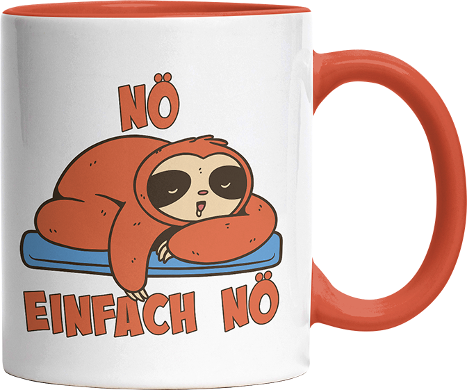 Nö Einfach Nö Faultier 3 Witzige Orange Tasse kaufen Geschenk