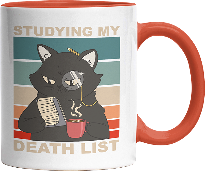 Studying my death list Katze Witzige Orange Tasse kaufen Geschenk