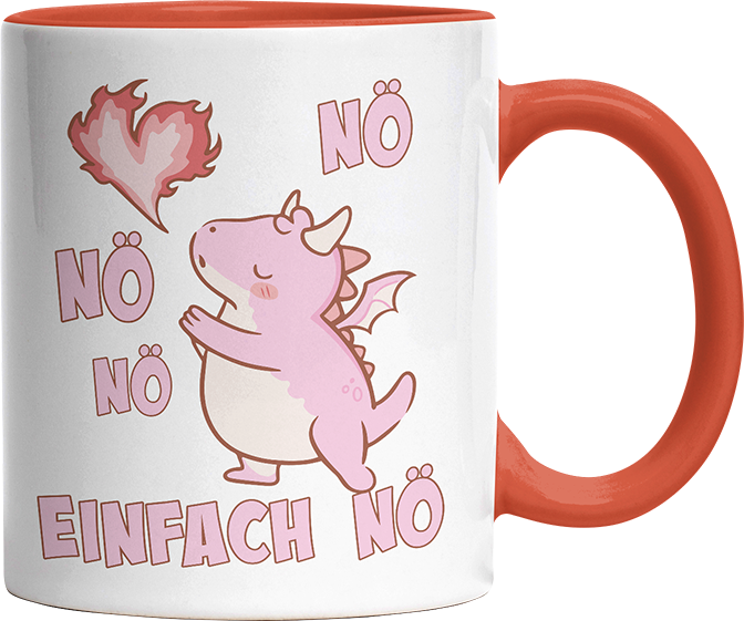 Nö Einfach Nö Drache Witzige Orange Tasse kaufen Geschenk