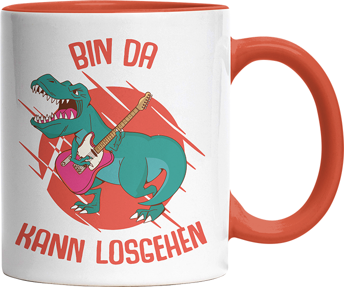 Bin da kann losgehen T Rex 1 Witzige Orange Tasse kaufen Geschenk
