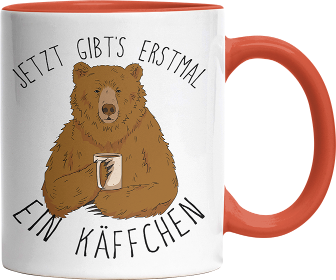 Jetzt gibts erstmal ein Käffchen Bär 3 Witzige Orange Tasse kaufen Geschenk