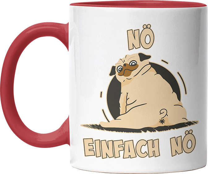 Nö Einfach Nö Mops 2 Witzige Rot Tasse kaufen Geschenk