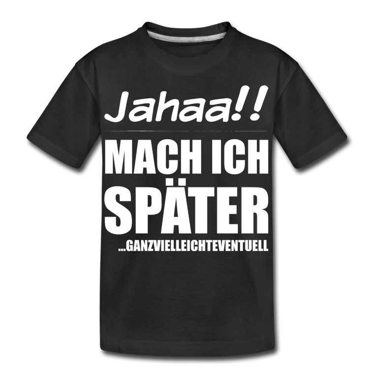 Ganzvielleichteventuell | Teenager Premium Bio T-Shirt - Schwarz