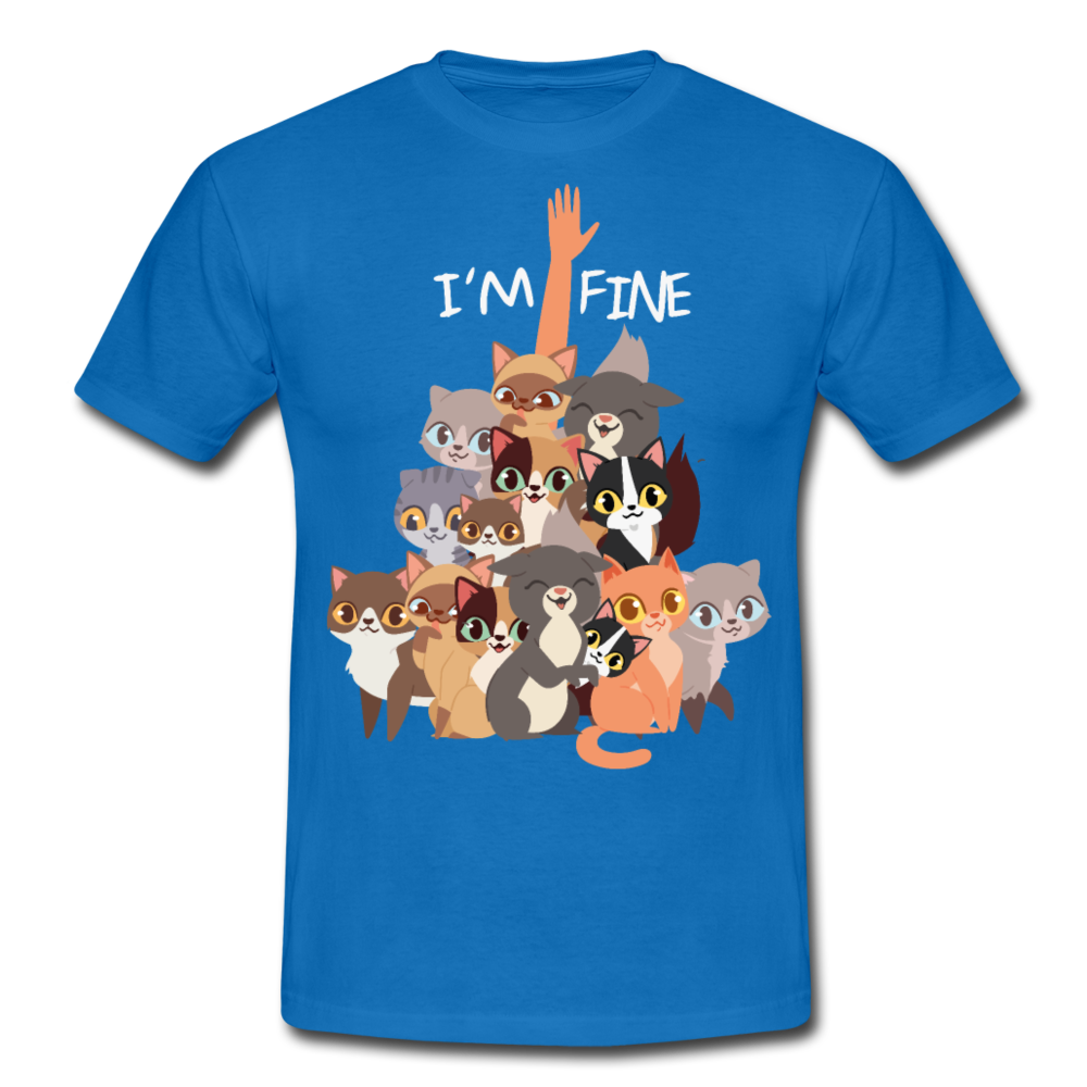 I'm Fine Katzenspruch | Männer T-Shirt - Royalblau