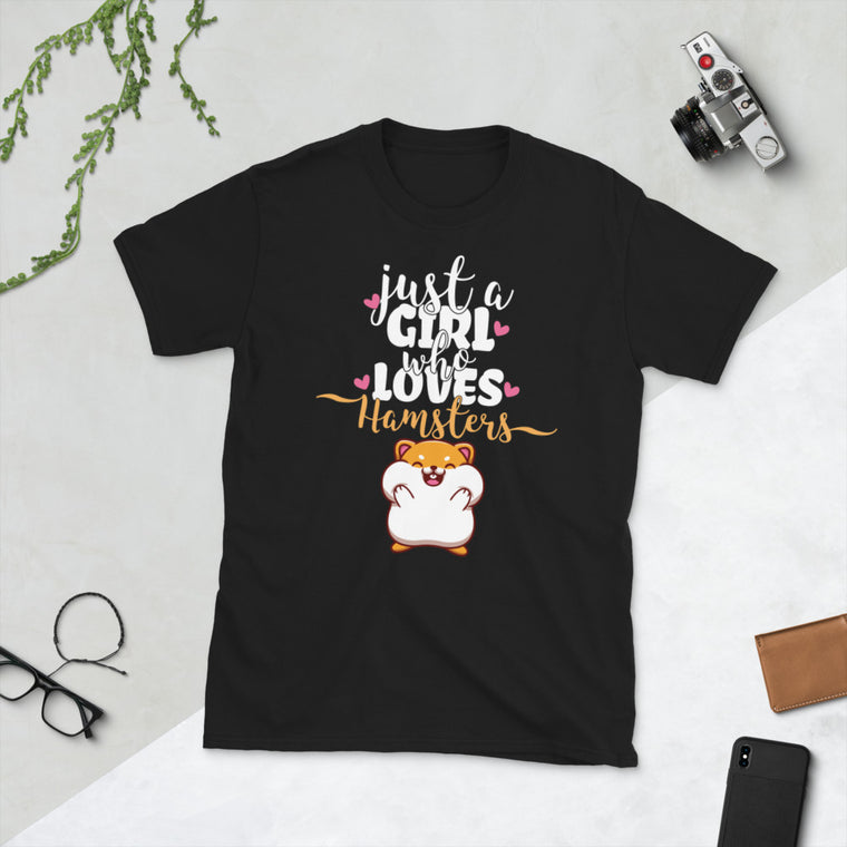 Just A Girl Who Loves Hamsters | Unisex T-Shirt | Funny Hamster Saying | Dwarf Hamster and Gold Hamster Shirt | Hamster poison