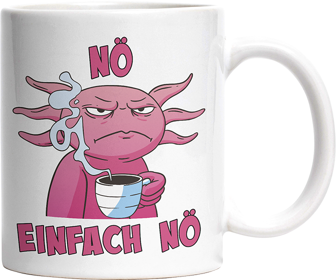 Nö Einfach Nö Axalotl Witzige Tasse kaufen Geschenk