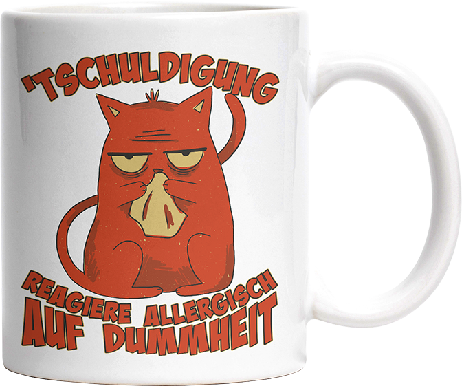 Tschuldigung reagiere allergisch auf Dummheit Katze 2 Witzige Tasse kaufen Geschenk