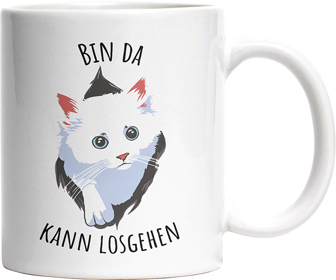 Bin da kann losgehen Katze Witzige Tasse kaufen Geschenk